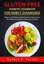 Gluten-Free Diabetic Cookbook for Newly Diagnosed