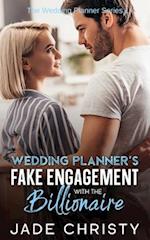 Wedding Planner's Fake Engagement with the Billionaire