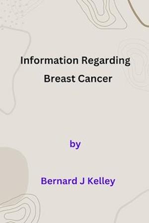 Information Regarding Breast Cancer