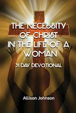 The Necessity of Christ in the Life of A Woman