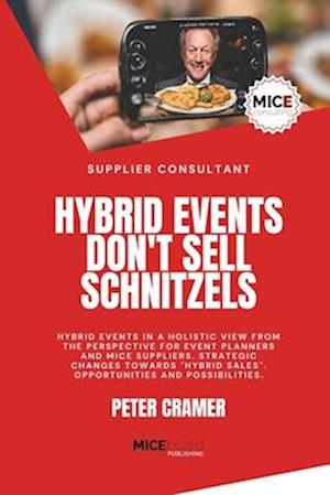 Hybrid Events Don't Sell Schnitzels