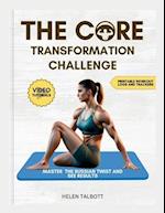The Core Transformation Challenge