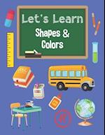 Let's Learn Shapes & Colors Coloring Book for Preschool Kids to Age 5