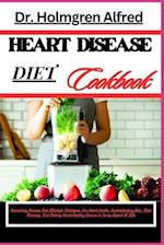 Heart Disease Diet Cookbook