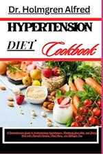 Hypertension Diet Cookbook