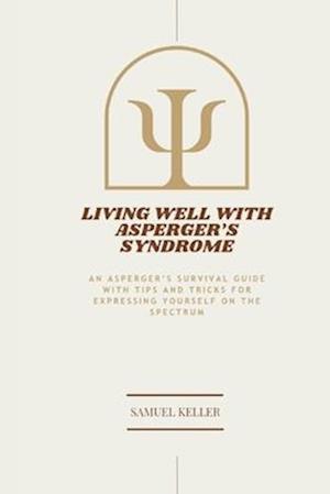 Living Well with Asperger's Syndrome