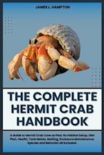 The Complete Hermit Crab Handbook