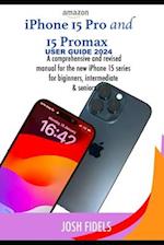 iPhone 15 Pro and 15 ProMax user guide 2024