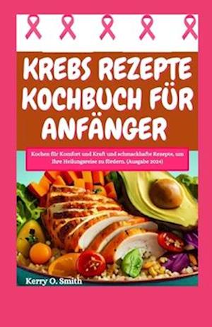 Krebs Rezepte Kochbuch Für Anfänger