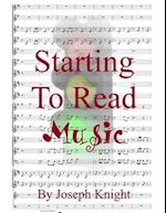 Stating To Read Music