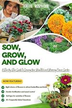 Sow, Grow and Glow