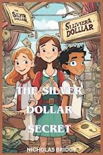The Silver Dollar Secret