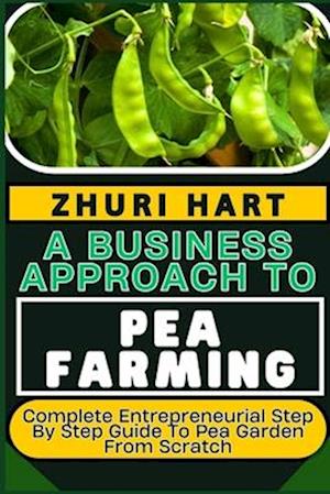 A Business Approach to Pea Farming