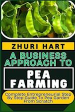 A Business Approach to Pea Farming