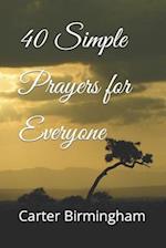 40 Simple Prayers for Everyone