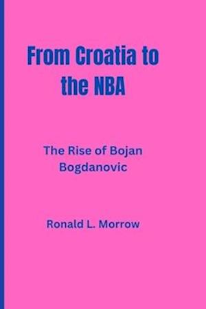 From Croatia to the NBA