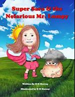 Super Sara & the Nefarious Mr. Lumpy