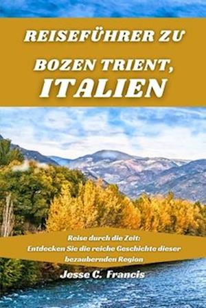 Reiseführer zu BOZEN TRIENT, ITALIEN