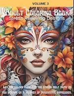 Adult Coloring Book Stress Relieving Designs, Volume 3