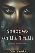 Shadows on the Truth