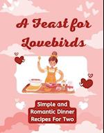 A Feast for Lovebirds
