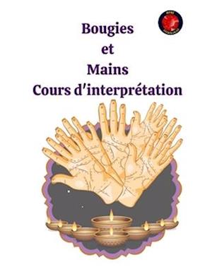 Bougies et Mains Cours d'interprétation