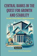 Central Banks in the Quest for Growth and Stability