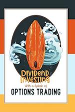 Dividend Investing with a Splash of Options Trading