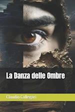 La Danza delle Ombre