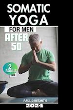 Somatic Yoga for Men After 50