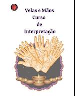 Velas e Mãos Curso de Interpretação