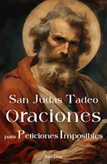 San Judas Tadeo Oraciones para Peticiones Imposibles