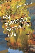 My Stepping-Stones of Life