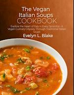 The Vegan Italian Soups Cookbook