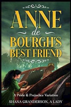 Anne de Bourgh's Best Friend