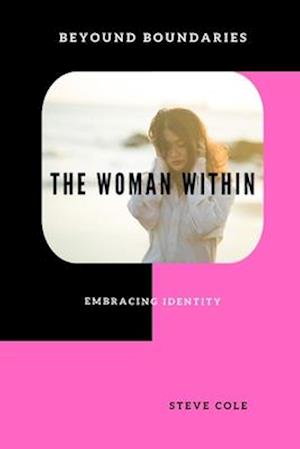 The woman within