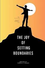 The Joy Of Setting Boundaries