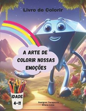 A Arte de Colorir Nossas Emoções