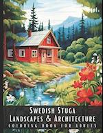 Swedish Stuga Landscapes & Architecture Coloring Book for Adults