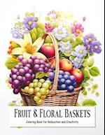 Fruit and Floral Baskets