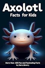 Axolotl Facts Book For Kids