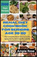 Renal Diet Cookbook for Seniors Age 30-60