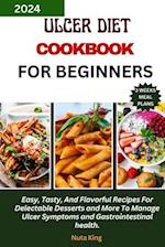 Ulcer Diet Cookbook for Beginners