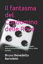 Il fantasma del Condomino delle Rose