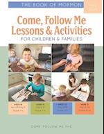 Come, Follow Me Lessons & Activities for Children & Families