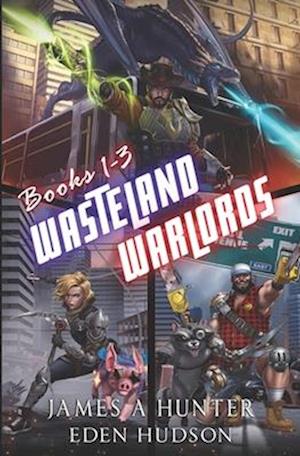 Wasteland Warlords Omnibus (Books 1 - 3)