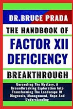 The Handbook of Factor XII Deficiency Breakthrough