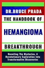 The Handbook of Hemangioma Breakthrough