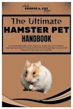 The Ultimate Hamster Pet Handbook