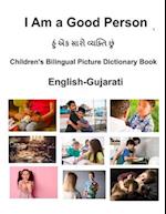 English-Gujarati I Am a Good Person Children's Bilingual Picture Dictionary Book